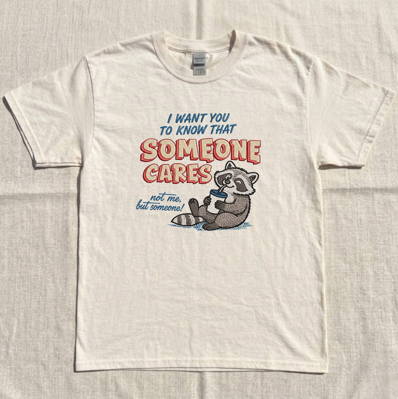SOMEONE CARES FUNNY RACCOON EMBROIDERED TEE MC-0022