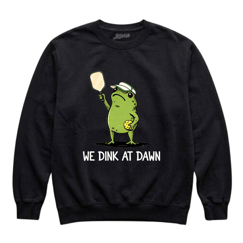 WE DINK AT DAWN PICKLE BALL SHIRT, PICKLE BALL PLAYER GIFT BN-0008