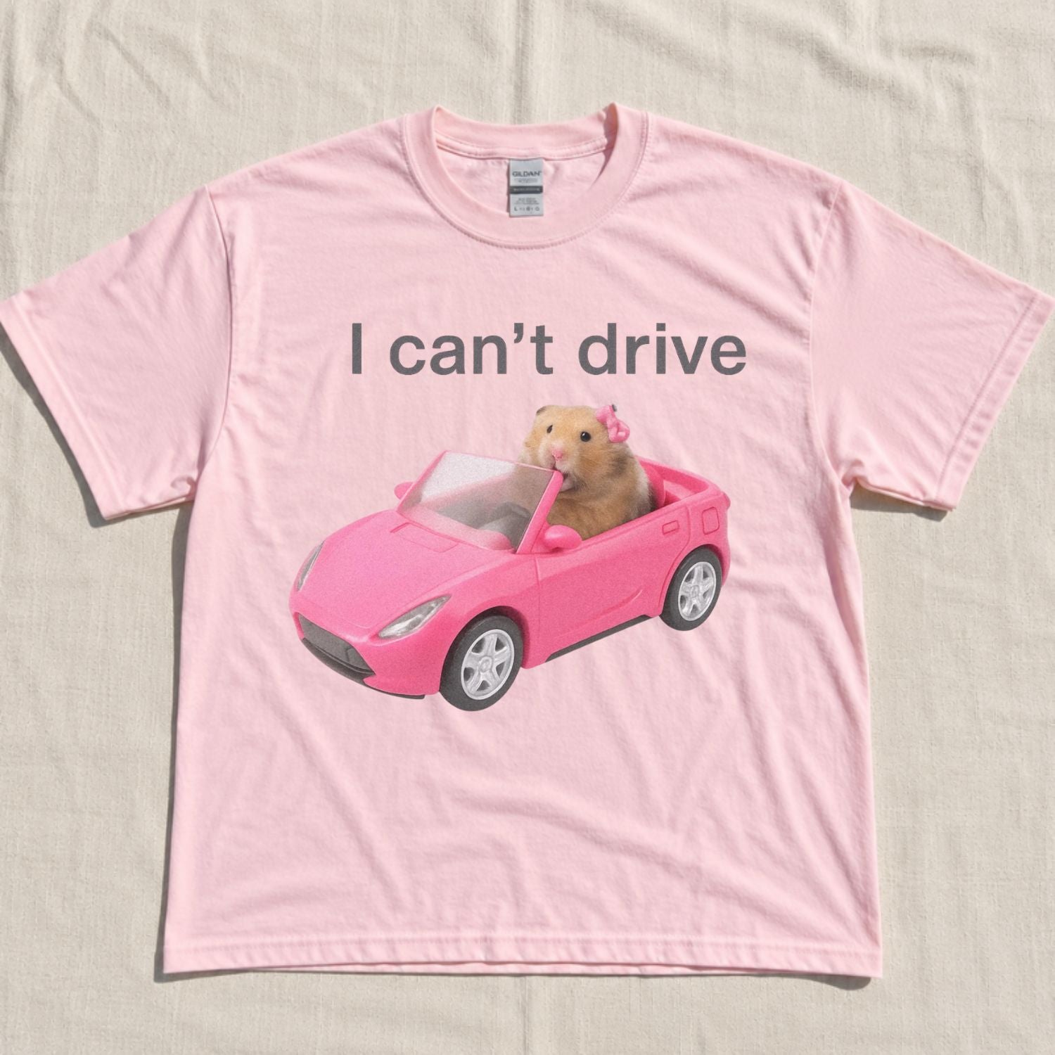 I CANT DRIVE FUNNY HAMSTER MEME SHIRT NN-0106