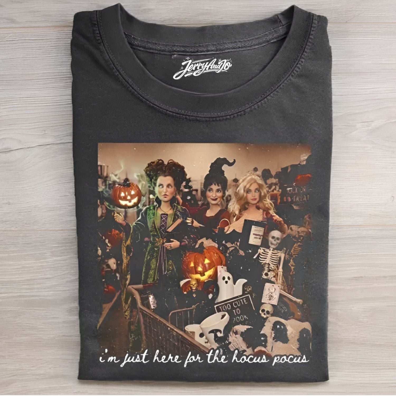 FUNNY DOLL I'M JUST HERE FOR THE HOCUS POCUS SHIRT NN-0136