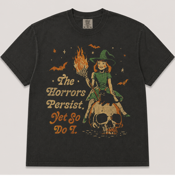 THE HORRORS PERSIST HALLOWEEN T-SHIRT AV-00146
