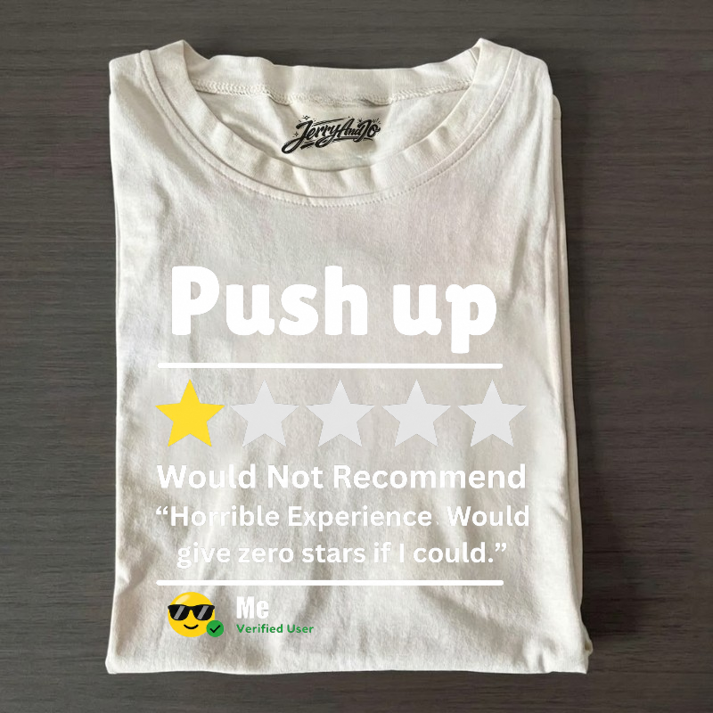GYM HUMOR WORKOUT TEE FUNNY ONE STAR PUSH UP REVIEW TEE BN-0004