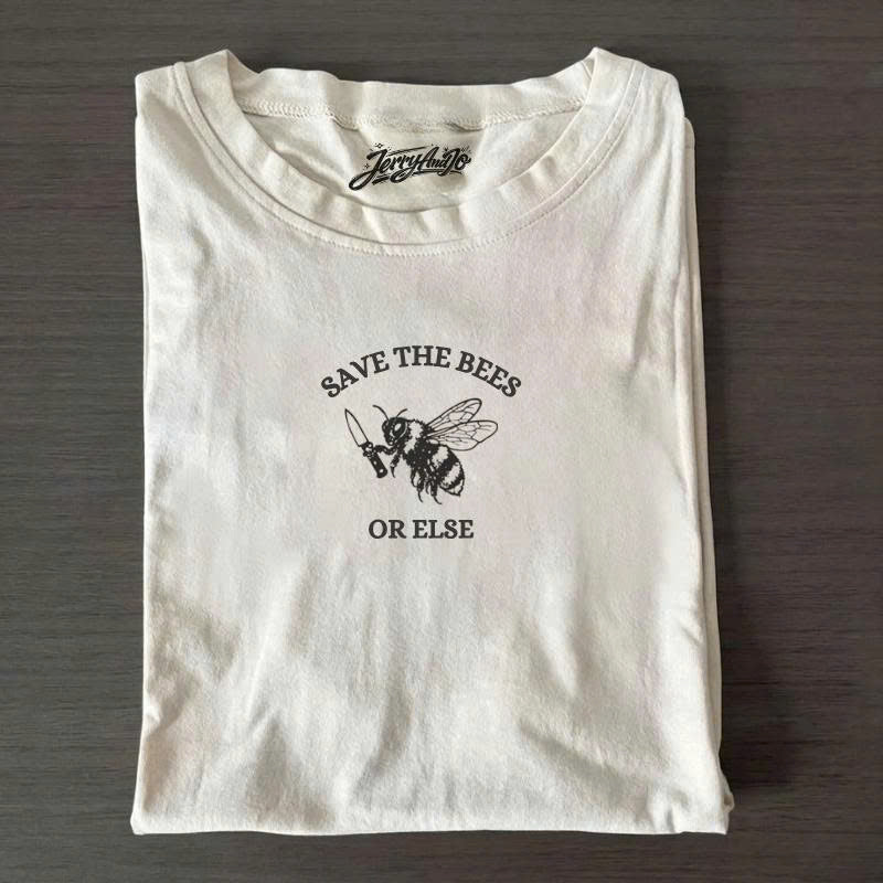 SAVE THE BEES OR ELSE EMBROIDERED TEE TH-0004