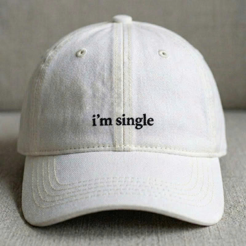 I’M SINGLE EMBROIDERED CLASSIC DAD HAT TH-0002
