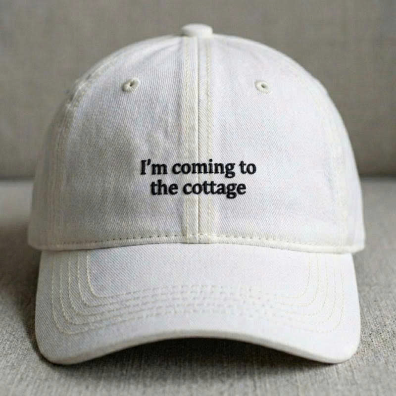 I'M COMING TO THE COTTAGE EMBROIDERED CLASSIC DAD HAT TH-0003