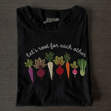 Embroidered Vegetable Shirt: "Let's Root for Each Other" Garden Apparel, Vegetable Son-0028